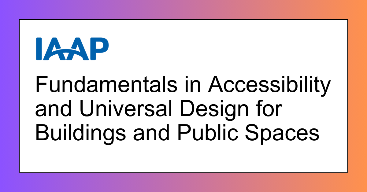 Fundamentals in Accessibility and Universal Design for Buildings and Public Spaces BuiltEnvironment