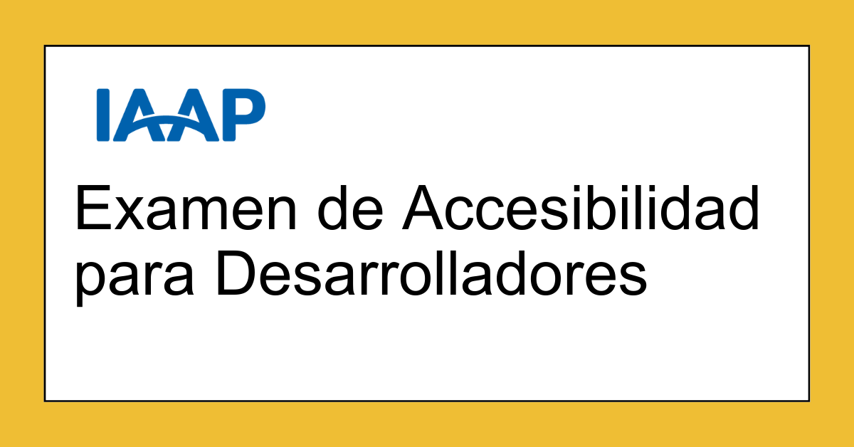 Examen de Accesibilidad para Desarrolladores DevSp
